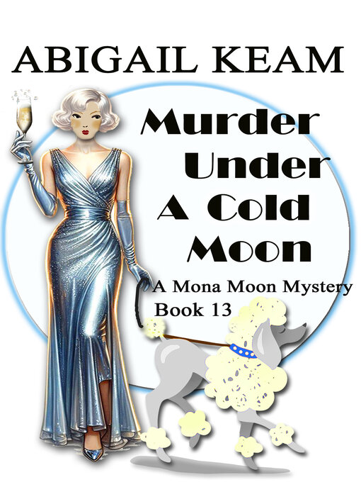 Title details for Murder Under a Cold Moon by Abigail Keam - Available